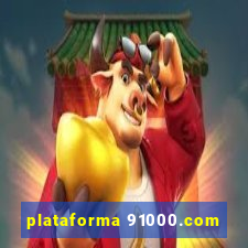 plataforma 91000.com